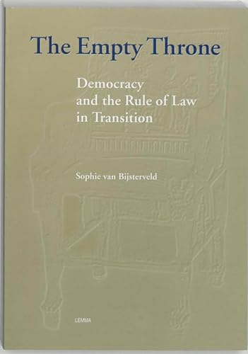 Stock image for The empty throne : democracy and the rule of law in transition. for sale by Kloof Booksellers & Scientia Verlag