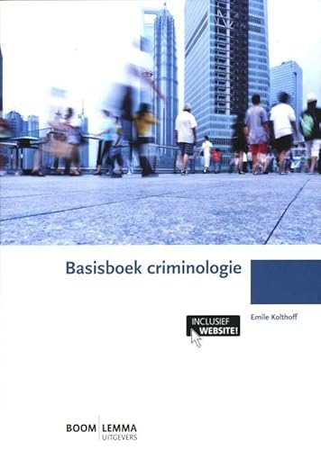 9789059317338: Basisboek criminologie (Boom studieboeken criminologie)