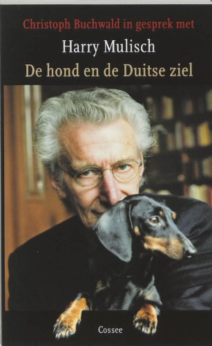 Beispielbild fr De hond en de Duitse ziel / druk 1 zum Verkauf von medimops