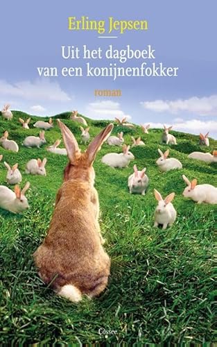 Stock image for Uit het dagboek van een konijnenfokker: roman for sale by Wolk Media & Entertainment