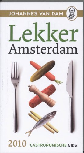Imagen de archivo de Lekker Amsterdam / 2010 / druk 1st: gastronomische gids a la venta por medimops