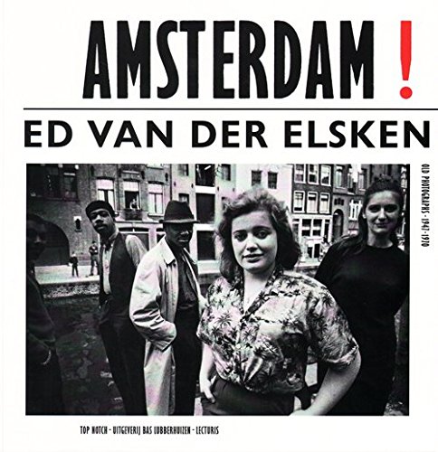 9789059373808: Ed Van Der Elsken - Amsterdam! Engl Ed.