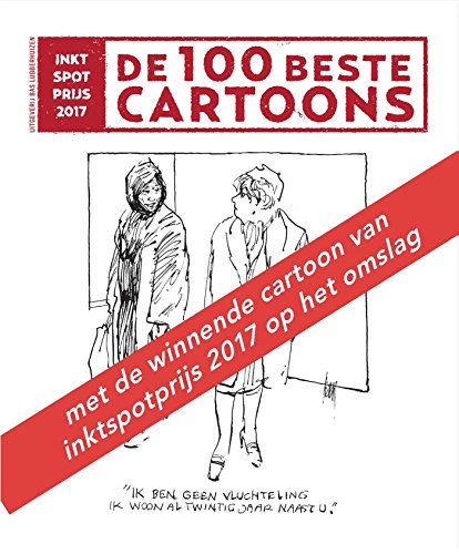 Beispielbild fr De 100 beste cartoons: Inktspotprijs 2017 zum Verkauf von medimops