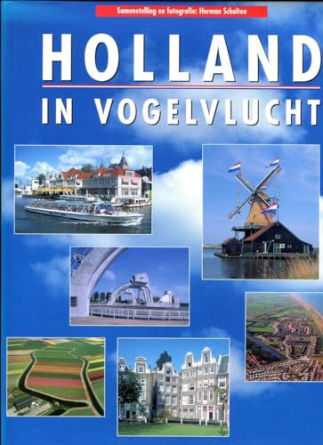 Imagen de archivo de HOLLAND IN VOGELVLUCHT a la venta por Reuseabook