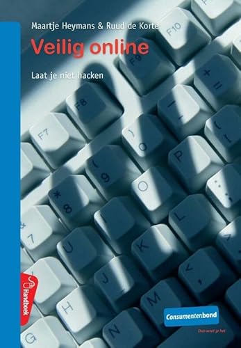 9789059511552: Veilig online: laat je niet hacken (PC handboek)