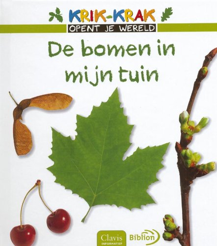 Imagen de archivo de De bomen in mijn tuin (Clavis informatief) a la venta por medimops