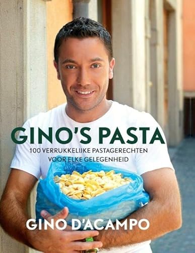 Gino's pasta: 100 verrukkelijke pastagerechten voor elke gelegenheid (9789059563940) by D'Acampo, Gino; Efef.com