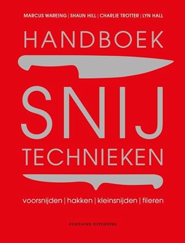 Stock image for Handboek snijtechnieken: voorsnijden, hakken, kleinsnijden, fileren for sale by Wolk Media & Entertainment