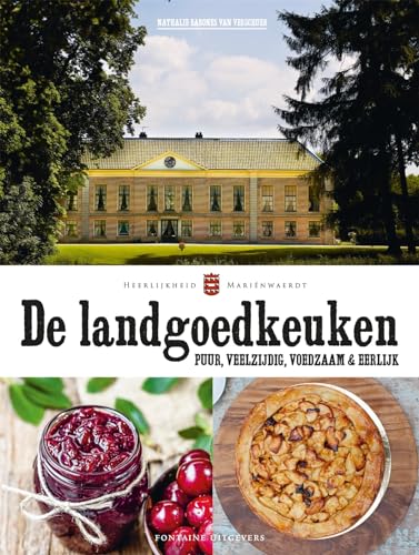 Stock image for De landgoedkeuken: puur, veelzijdig, voedzaam & eerlijk for sale by Buchpark