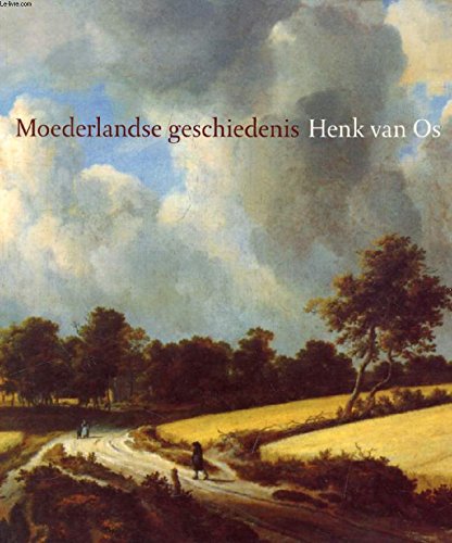 Beispielbild fr MOEDERLANDSE GESCHIEDENIS, HENK VAN OS zum Verkauf von medimops