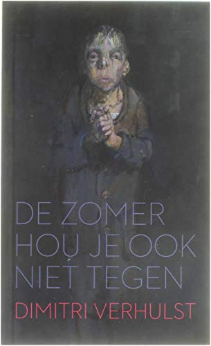 Stock image for De Zomer Hou Je Ook Niet Tegen for sale by AwesomeBooks