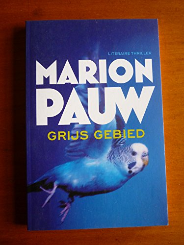 Imagen de archivo de GRIJS GEBIED, by Marion Pauw, Softcover edition, 2 a la venta por Half Price Books Inc.