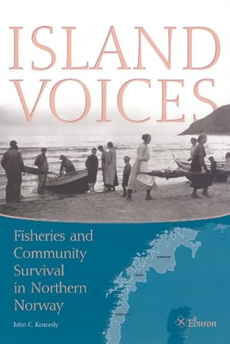 Beispielbild fr Island Voices: Fisheries and Community Survival in Northern Norway zum Verkauf von Midtown Scholar Bookstore