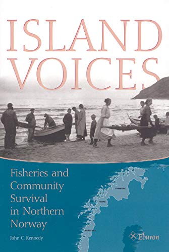 Stock image for Island Voices: Fisheries and Community Survival in Northern Norway for sale by Midtown Scholar Bookstore