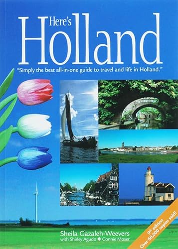 Beispielbild fr Here's Holland : Simply the Best All-in-One Guide to Travel and Life in Holland zum Verkauf von Better World Books