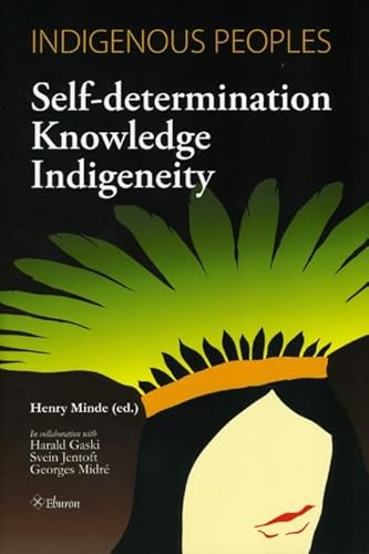 9789059722040: Indigenous Peoples: Self-determination, Knowledge and Indigeneity