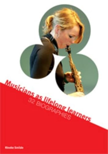 9789059723009: Musicians as lifelong learners: 32 Biographies: Volume 1