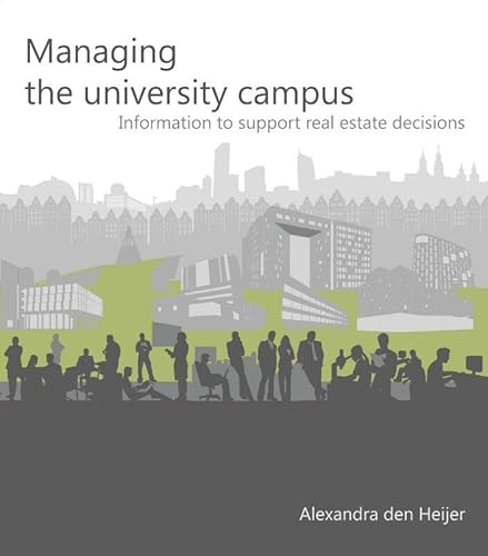 Beispielbild fr Managing the University Campus: Information to Support Real Estate Decisions zum Verkauf von Cambridge Rare Books