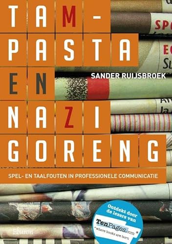 Beispielbild fr Tampasta en nazi goreng: spel- en taalfouten in professionele communicatie zum Verkauf von medimops