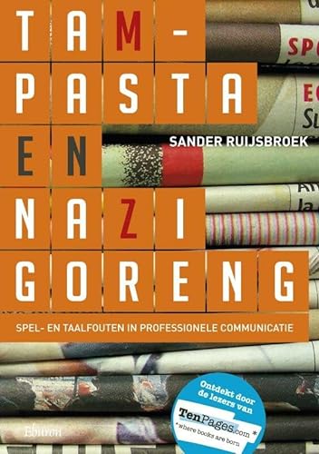 9789059725492: Tampasta en nazi goreng: spel- en taalfouten in professionele communicatie
