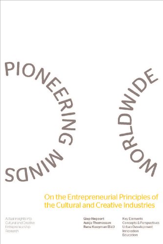 9789059726192: Pioneering Minds Worldwide: On the Entrepreneurial Principles of the Cultural and Creative Industries