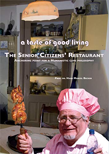 Stock image for A Taste of Good Living: The Senior Citizens' Restaurant for sale by Midtown Scholar Bookstore