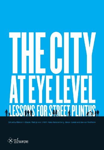 9789059727144: The City at Eye Level: Lessons for Street Plinths