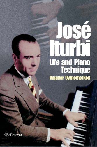 9789059727892: Jose Iturbi: Life and Piano Technique