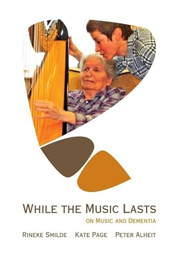 Imagen de archivo de While the Music Lasts: On Music and Dementia a la venta por AwesomeBooks