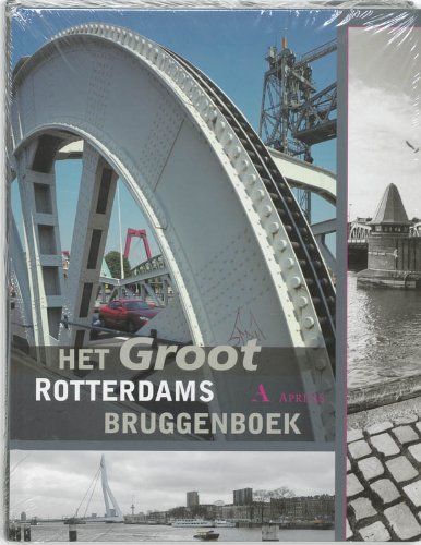 Beispielbild fr Het Groot Rotterdams Bruggenboek zum Verkauf von Pallas Books Antiquarian Booksellers