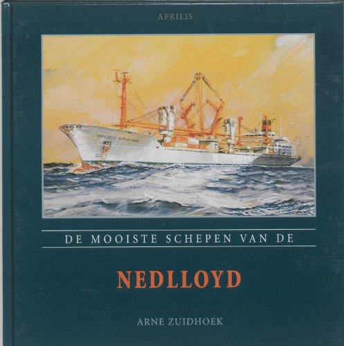 Stock image for De mooiste schepen van de Nedlloyd for sale by Louis Tinner Bookshop