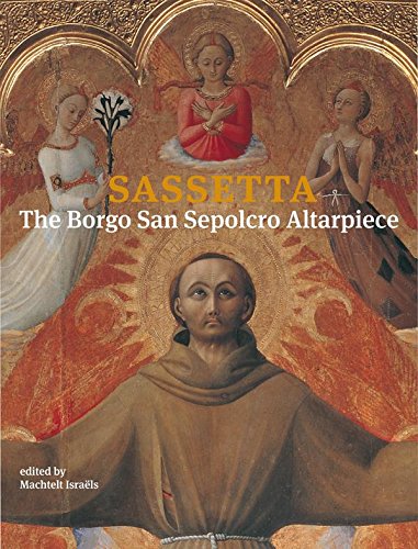 9789059970724: Sassetta, The Borgo San Sepolcro Altarpiece