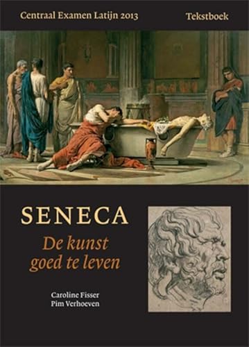 Beispielbild fr Seneca. De kunst goed te leven. Tekstboek. Hulpboek. zum Verkauf von Scrinium Classical Antiquity