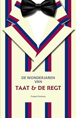 Beispielbild fr De wonderjaren van Taat & De Regt zum Verkauf von medimops