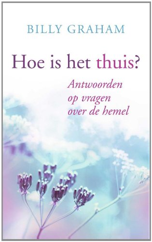 Beispielbild fr Hoe is het Thuis? : antwoorden op vragen over de hemel zum Verkauf von Buchpark