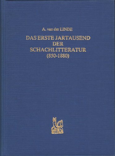 Beispielbild fr Das erste Jahrtausend der Schachlitteratur (850-1880) (German Edition) zum Verkauf von Midtown Scholar Bookstore