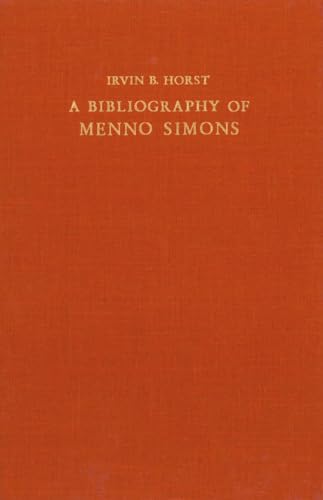 Beispielbild fr A Bibliography of Menno Simons ca. 1496-1561 Dutch Reformer with census of known copies. Introduction by Prof. Mr. H. de la Fontaine Verwey zum Verkauf von Antiquariaat Schot