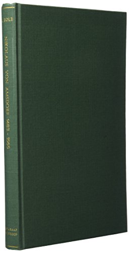 Nikolaus von Amsdorf (1483-1565): Popular Polemics in the Preservation of Luther's Legacy (Bibliotheca Humanistica & Reformatorica) (9789060043547) by Robert, Kolb