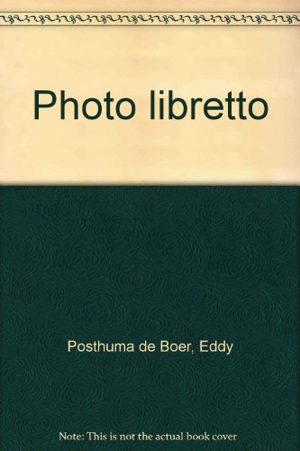 Photo libretto (Dutch Edition) (9789060055021) by Posthuma De Boer, Eddy