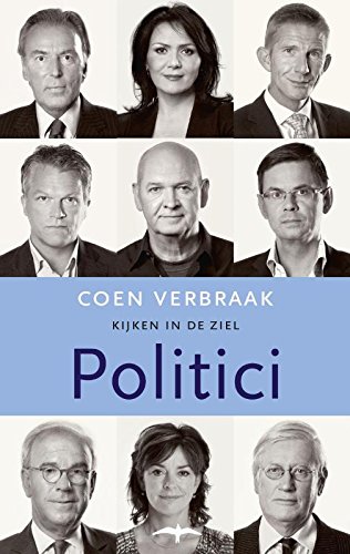 Beispielbild fr Politici. Kijken in de ziel zum Verkauf von Antiquariaat Schot