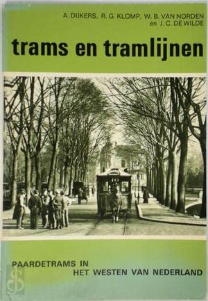 Beispielbild fr Trams En Tramlijnen - Paardetrams in Het Westen Van Nederland zum Verkauf von Jt,s junk box
