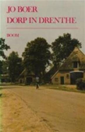 9789060092118: Dorp in Drenthe: Een studie over veranderingen in mens en samenleving in de gemeente Zweeloo gedurende de periode 1930-1970