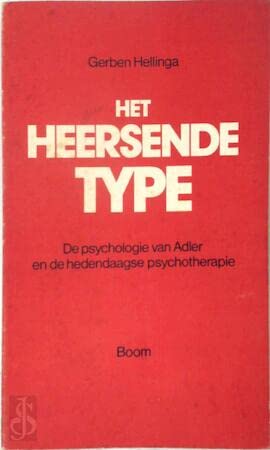 Beispielbild fr HET HEERSENDE TYPE - De psychologie van ADLER en de hedendaagse psychotherapie zum Verkauf von FESTINA  LENTE  italiAntiquariaat