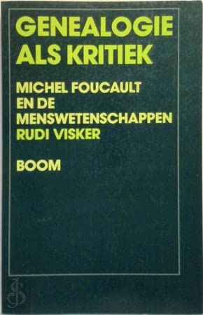 Beispielbild fr Genealogie als kritiek: Michel Foucault en de menswetenschappen. zum Verkauf von Kloof Booksellers & Scientia Verlag