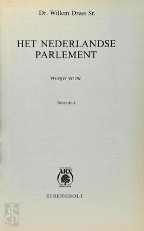 Imagen de archivo de Het Nederlandse Parlement vroeger en nu. a la venta por Kloof Booksellers & Scientia Verlag