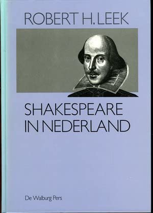 Beispielbild fr Shakespeare in Nederland. Kroniek van vier eeuwen Shakespeare in Nederlandse vertalingen en op het Nederlands toneel. zum Verkauf von Antiquariaat Schot