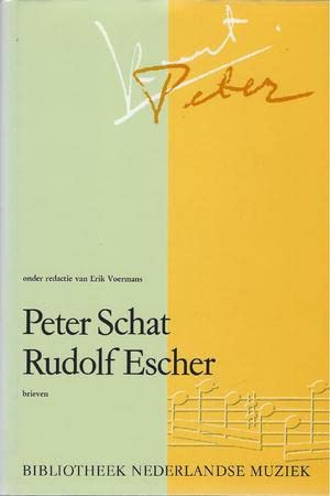 Peter Schat - Rudolf Escher: Brieven 1958-1961 - Schat, Peter