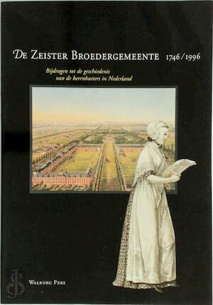 9789060119730: ZEISTER BROEDERGEMEENTE 1746-1996