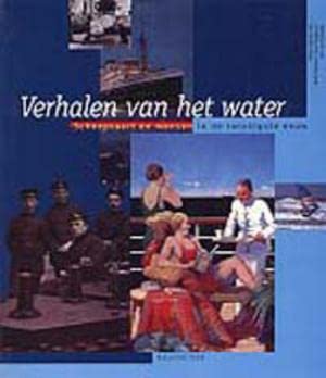 9789060119969: Vereeniging Nederlandsch Historisch Scheepvaart Museum jaarboek 1997: Verhalen van het water: scheepvaart en mensen in de twintigste eeuw