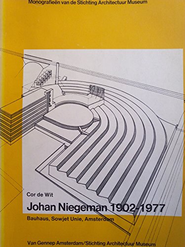 Stock image for Johan Niegeman 1902-1977 - Bauhaus, Sowjet Unie, Amsterdam for sale by Antiquariaat Coriovallum